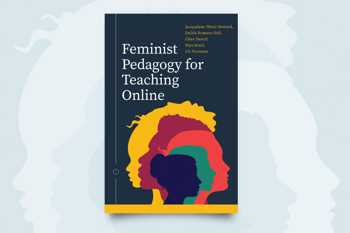 Feminist Pedagogy for Teaching Online