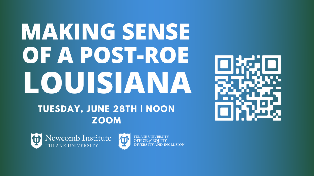 Blue and green field with "Making Sense of a Post-Roe Louisiana" in white text with QR code