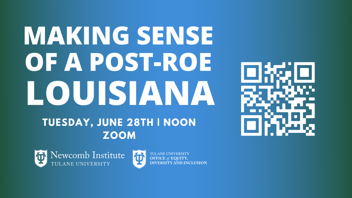 Making Sense of a Post-Roe Louisiana | Newcomb Institute