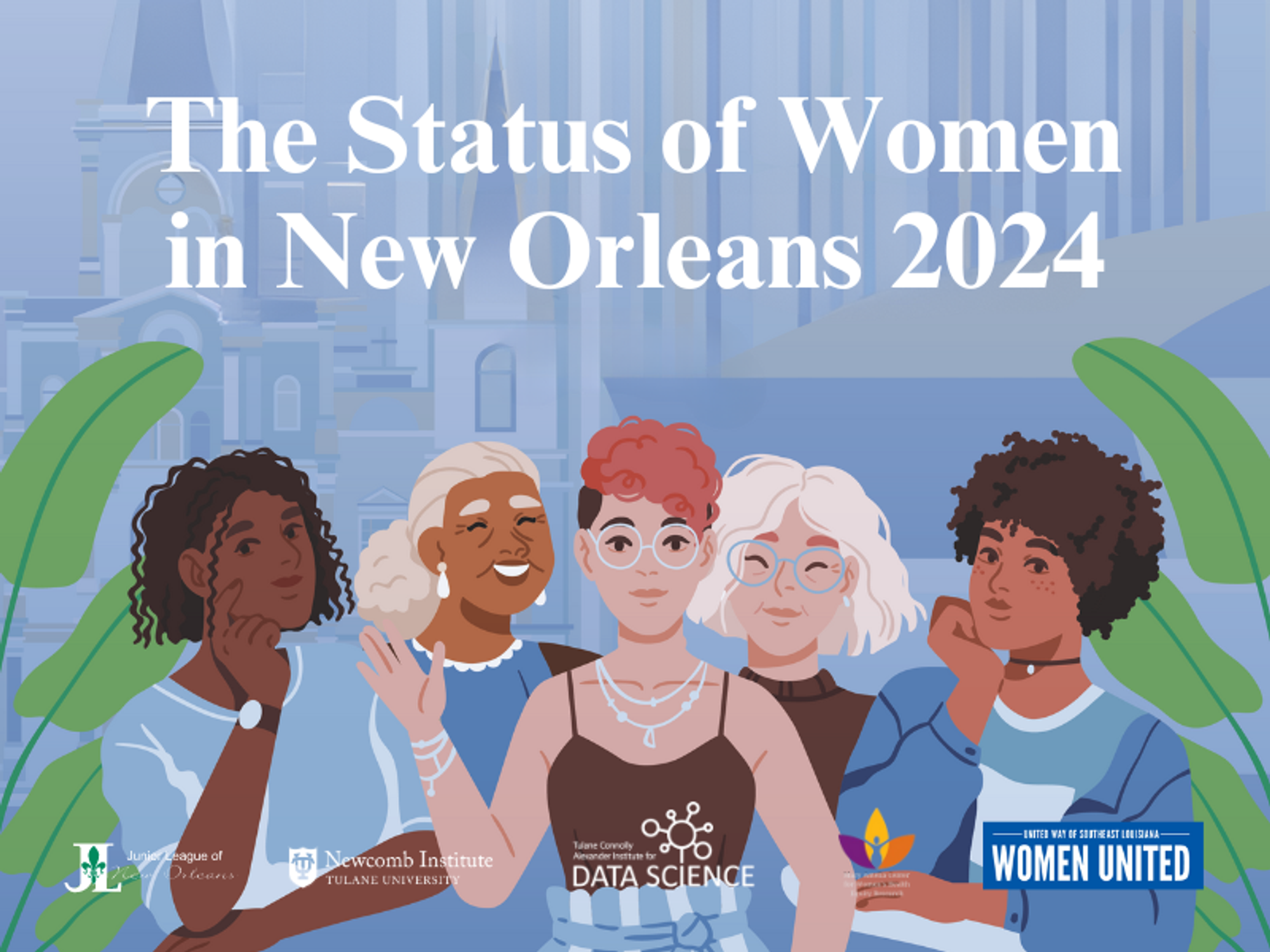 A diverse gorup of cartoon women stand under "The status of women in New Orleans 2024" with plants behind them.